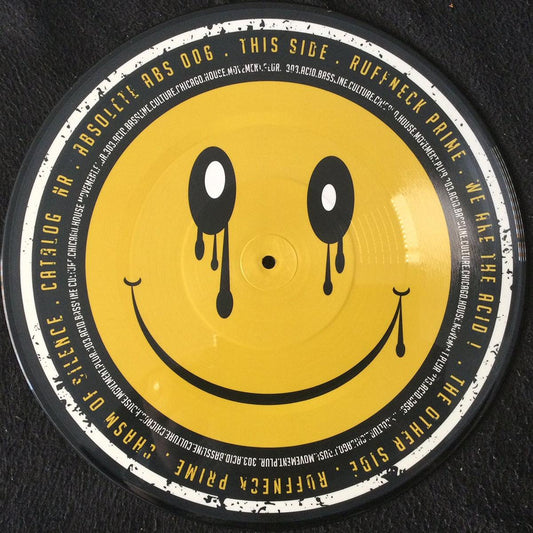 Ruffneck Prime - We Are The Acid! / Chasm Of Silence [picture disc]