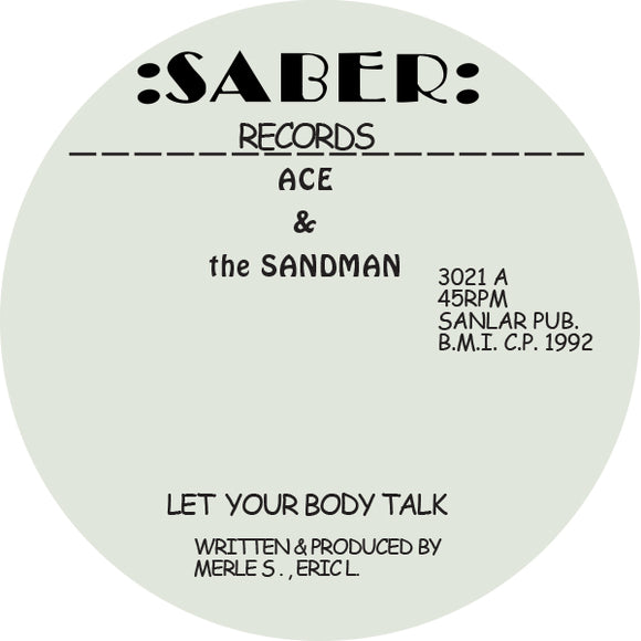 ACE & THE SANDMAN - LET YOUR BODY TALK