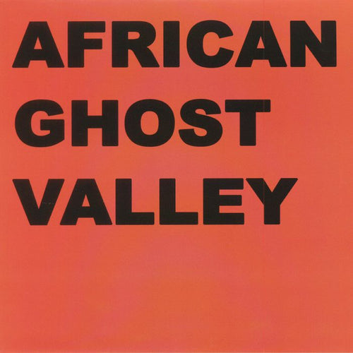 AFRICAN GHOST VALLEY - Colony