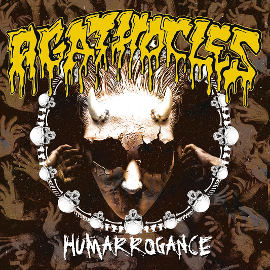 AGATHOCLES - HUMARROGANCE
