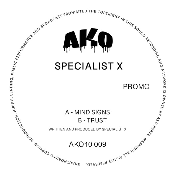 AKO10 Series Presents: Specialist X - Mind Signs / Trust