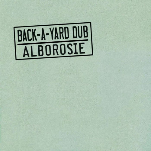 ALBOROSIE - BACK A YARD DUB [LP]