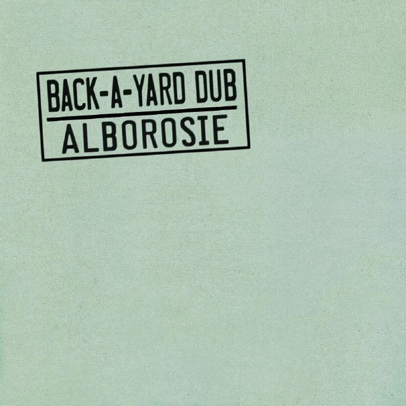ALBOROSIE - BACK A YARD DUB [LP]