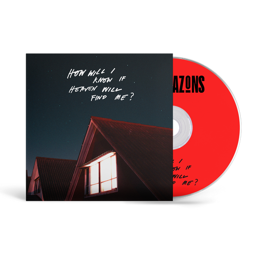 The Amazons – How Will I Know If Heaven Will Find Me [CD]