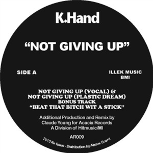 K-Hand - Not Giving Up [Repress]