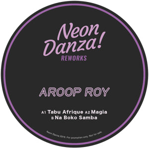 AROOP ROY - NEON DANZA REWORKS