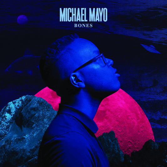 Michael Mayo - Bones