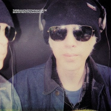 Brian Jonestown Massacre - Bravery Repetition & Noise