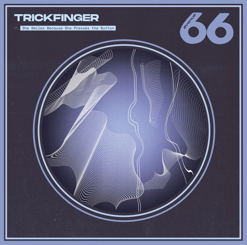 Trickfinger - ‘She Smiles Because She Presses The Button’ (CD)