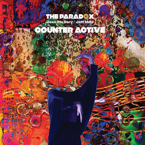 The Paradox (JEAN-PHI DARY / JEFF MILLS) - Counter Active