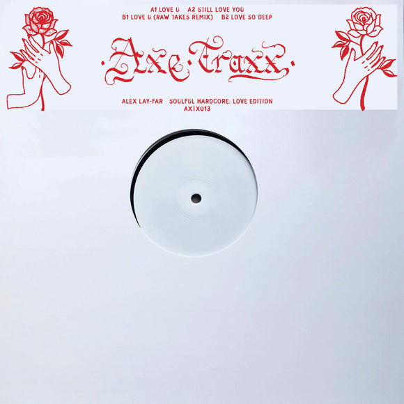 Alex Lay-Far - Soulful Hardcore: Love Edition (Inc. Raw Takes Remix)