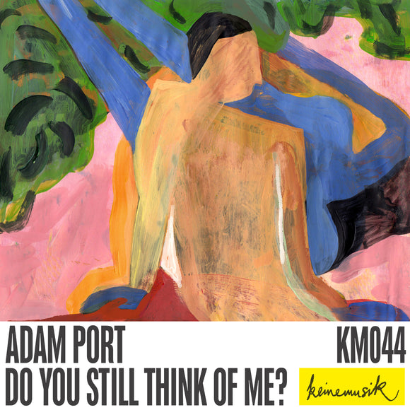 Adam Port - Do You Still Think of Me? [Repress]