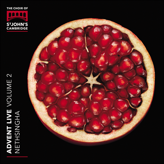 Choir of St John's College, Cambridge, Andrew Nethsingha, James Anderson-Besant, Glen Dempsey - Advent Live, Vol 2