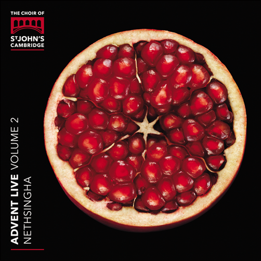Choir of St John's College, Cambridge, Andrew Nethsingha, James Anderson-Besant, Glen Dempsey - Advent Live, Vol 2