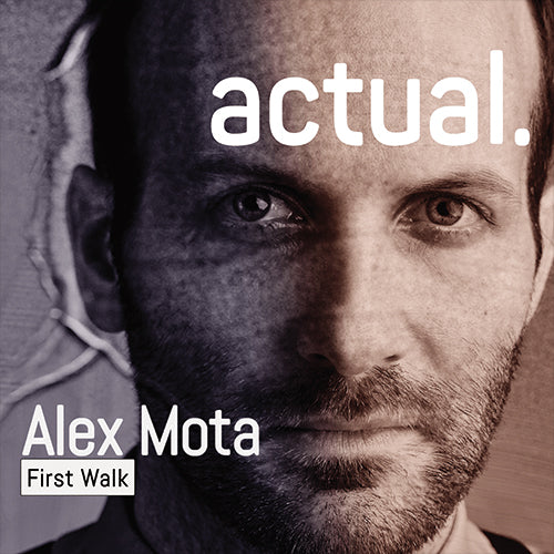 Alex Mota - First Walk