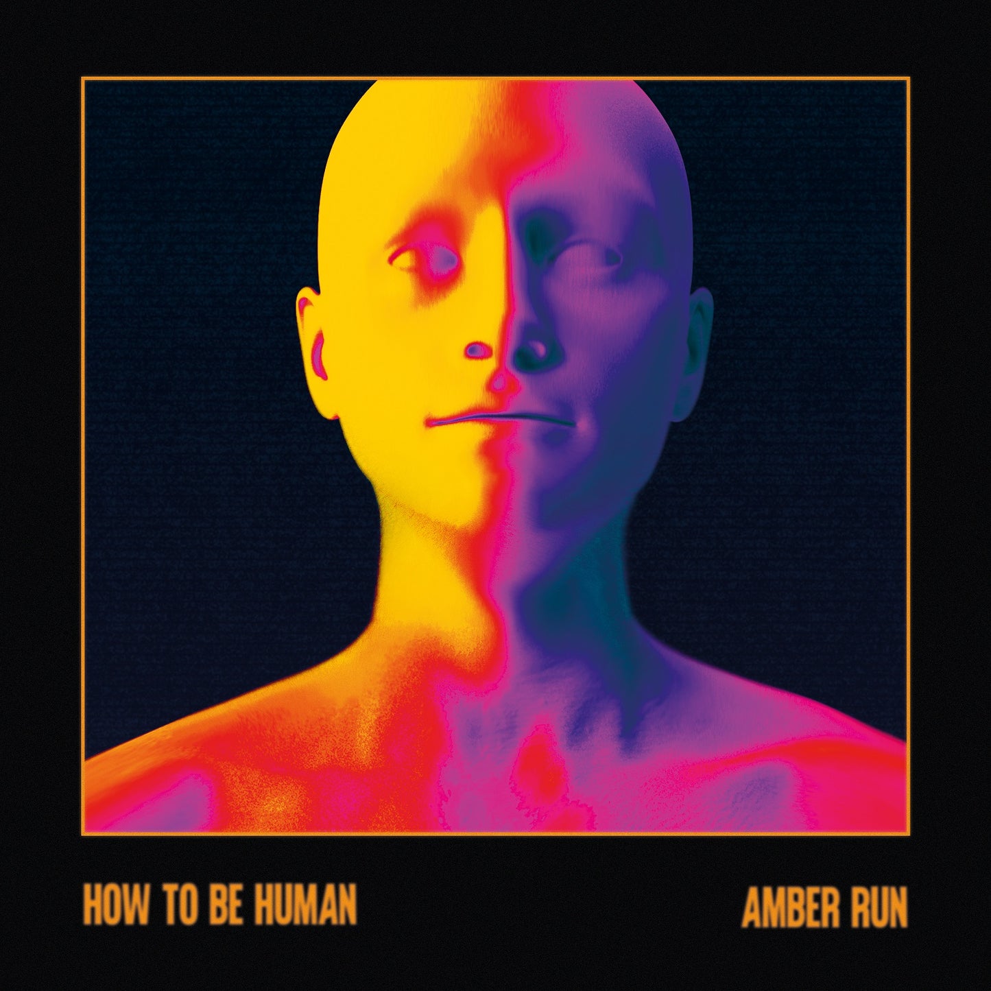 Amber Run - How To Be Human [Amber Coloured Vinyl]