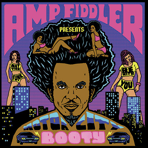 Amp Fiddler - Motor City Booty