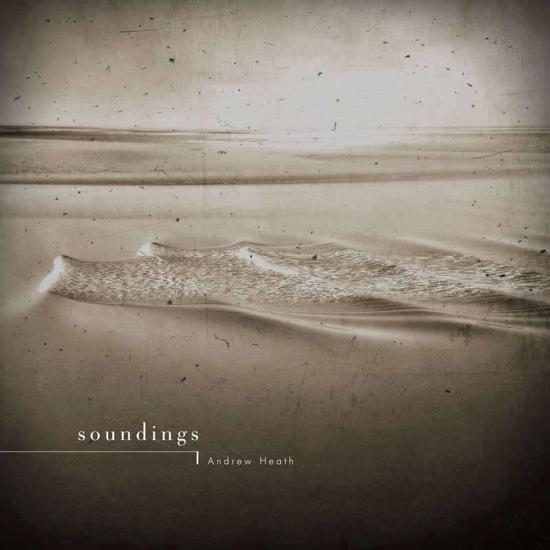 Andrew Heath - Soundings