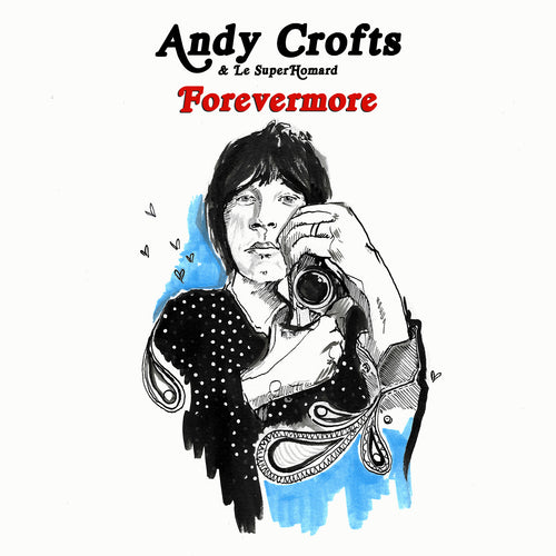 Andy Crofts & Le SuperHomard - Forevermore