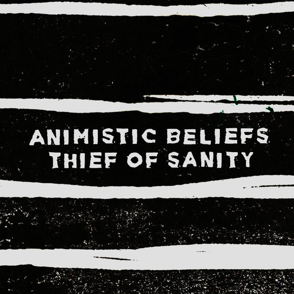 Animistic Beliefs - Thief of Sanity [Repress]