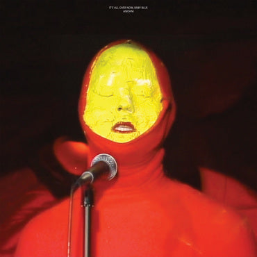 Anohni - It's All Over Now, Baby Blue / Be My Husband