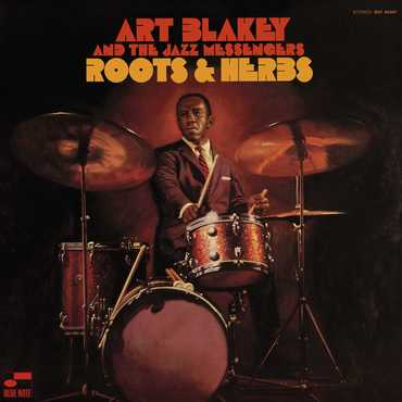 Art Blakey & The Jazz Messengers - Roots & Herbs (Blue Note, 1961)- TONE POET SERIES