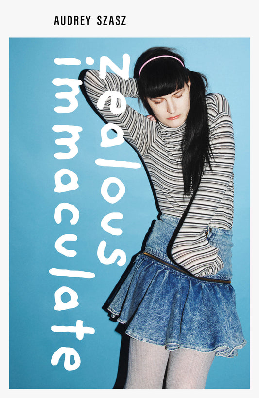 Audrey Szasz — Zealous Immaculate