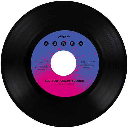 Aurra - Are You Foolin' Around