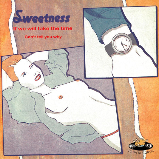 Sweetness - If We Will Take The Time [official reissue / printed sleeve]