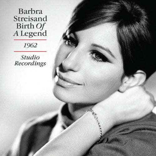 BARBRA STREISAND - BIRTH OF A LEGEND - THE 1962 STUDIO RECORDINGS
