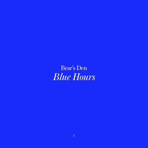 BEAR’S DEN - BLUE HOURS [CD]