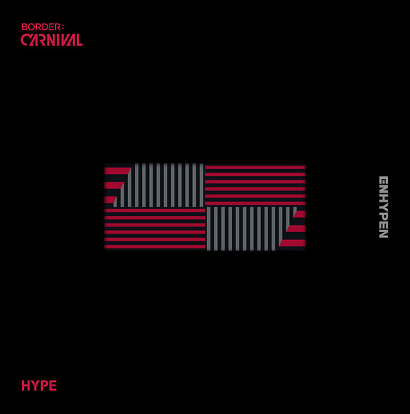 ENHYPEN - BORDER : CARNIVAL (Hype Version)