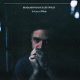 BENJAMIN FRANCIS LEFTWICH - TO CARRY A WHALE [NATURAL COLOUR LP WITH PRINTED INNER & LYRIC SHEET]