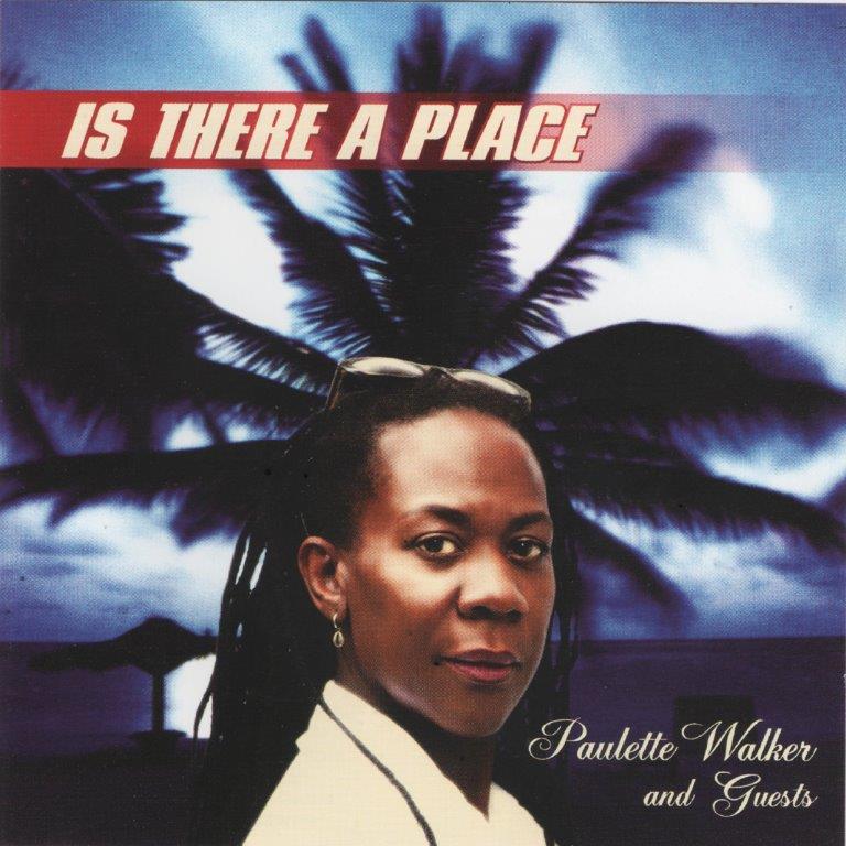 Paulette Walker And Guests - Is There A Place