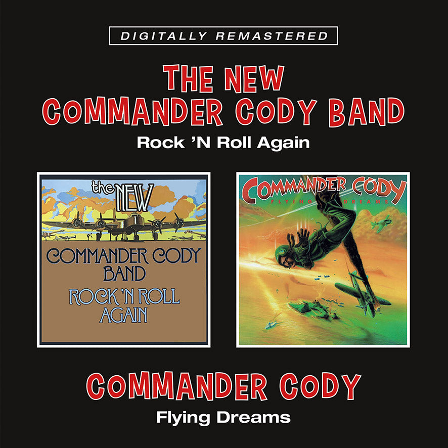 Commander Cody - Rock 'N Roll Again/Flying Dreams