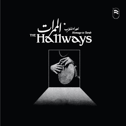 The Hallways - Homage to Tarab