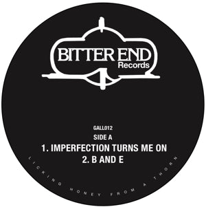 BITTER END - IMPERFECTION TURNS ME ON