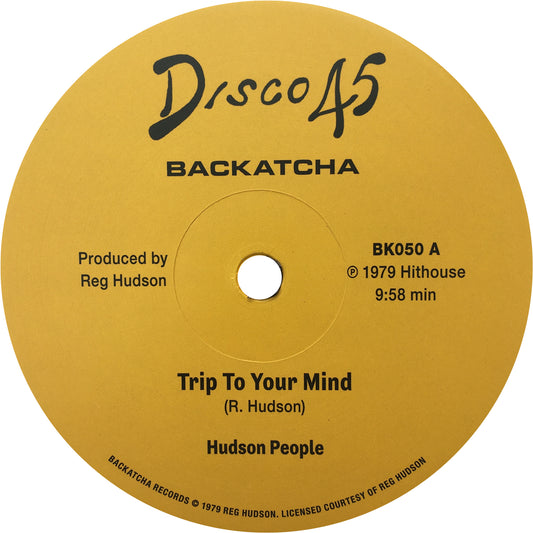 Hudson People - 'Trip To Your Mind' - Original 1979 Hithouse Mix c/w 1979 Ensign Mix