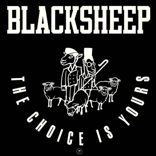 BLACK  SHEEP - THE CHOICE IS YOURS [White Vinyl]