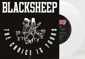 BLACK  SHEEP - THE CHOICE IS YOURS [White Vinyl]