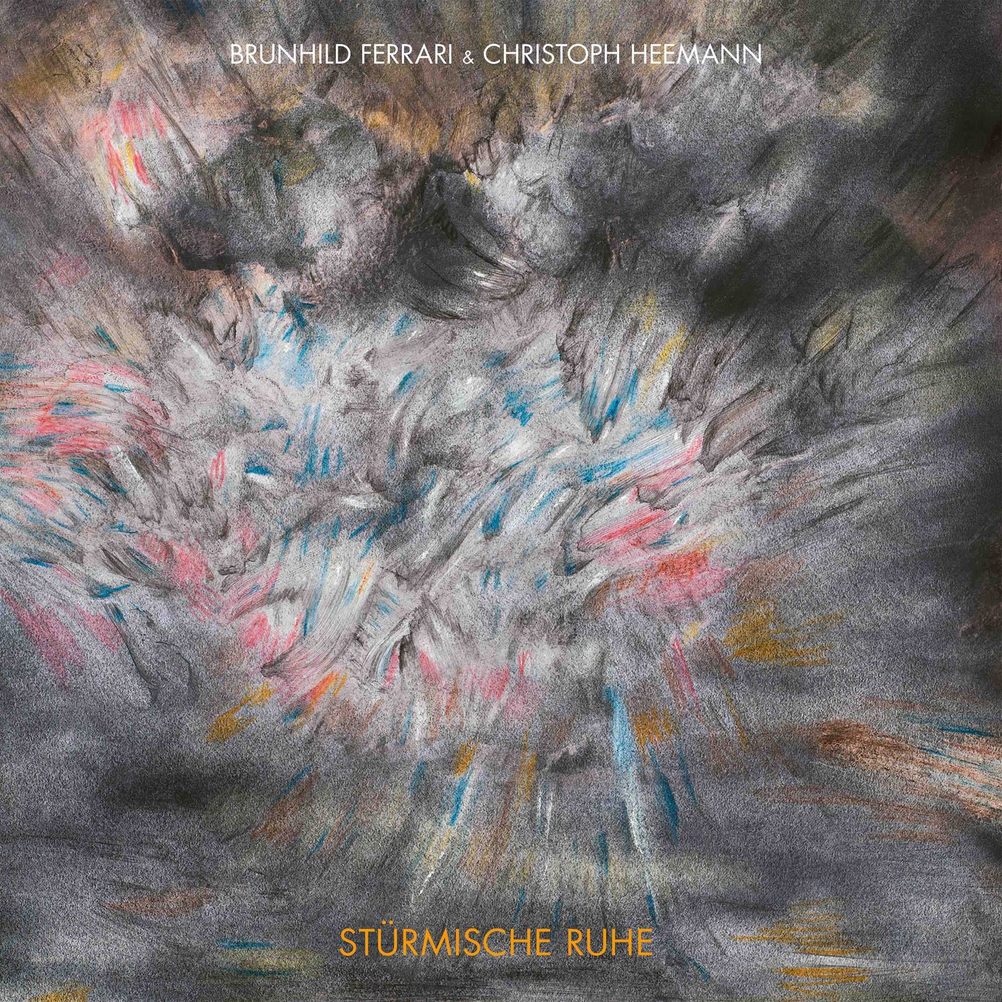 Brunhild Ferrari & Christoph Heemann - Stürmische Ruhe