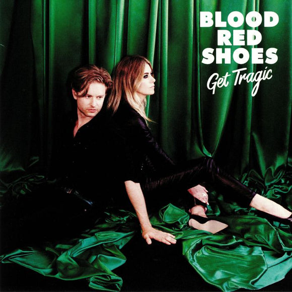 BLOOD RED SHOES - GET TRAGIC