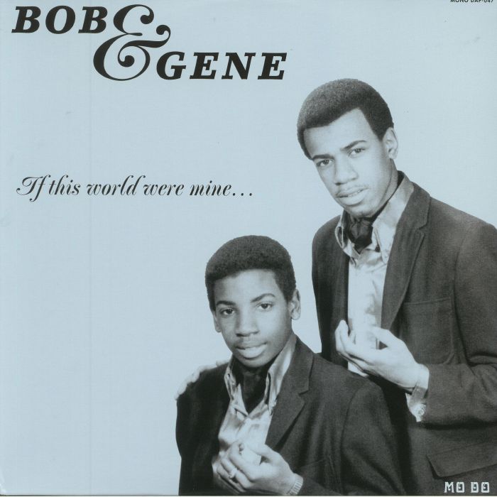 BOB AND GENE - IF THIS WORLD WERE MINE