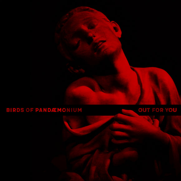 Birds Of Pandæmonium - Out For You (Inc. Each Other / Juan Maclean Remixes)