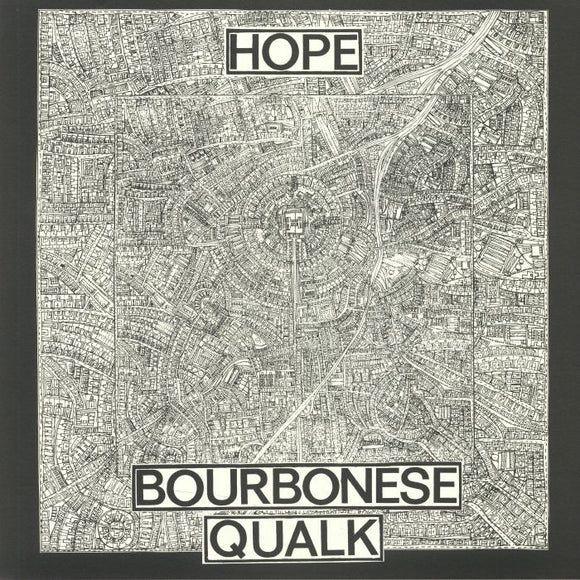 BOURBONESE QUALK - Hope