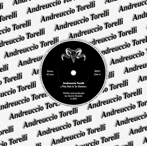 ANDREUCCIO TORELLI - THIS IS NOT A GAME 7