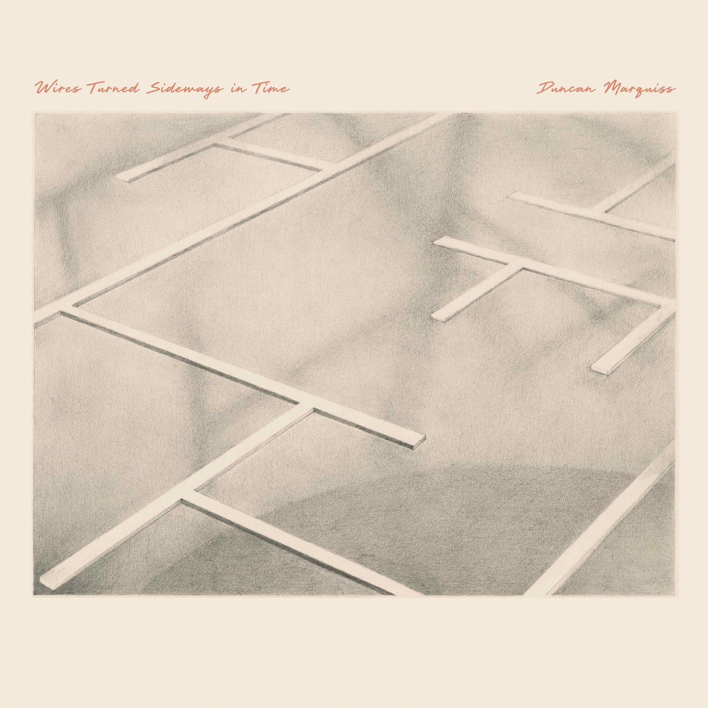 Duncan Marquiss - Wires Turned Sideways In Time [LP]