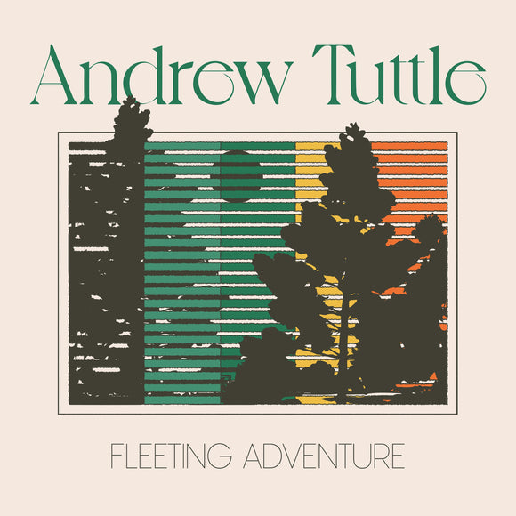 Andrew Tuttle - Fleeting Adventure [LP]