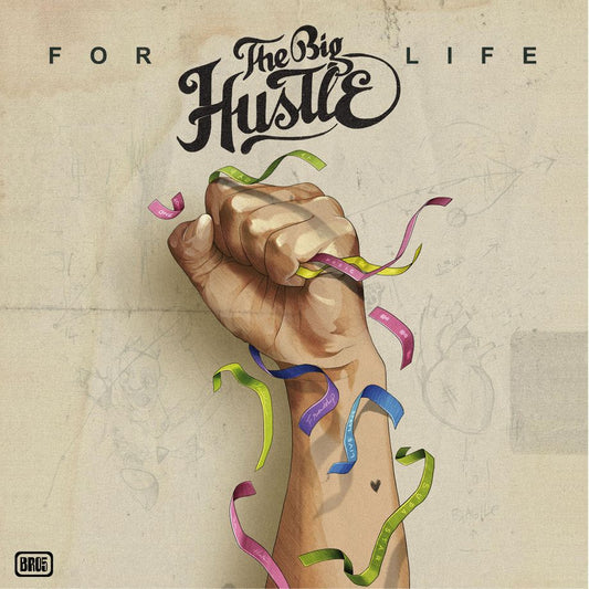 THE BIG HUSTLE - For Life