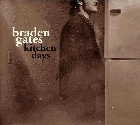 BRADEN GATES - KITCHEN DAYS